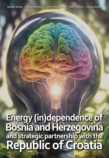 Energy (in)dependence of Bosnia and Herzegovina and strategic partnership with the Republic of Croatia analytic view